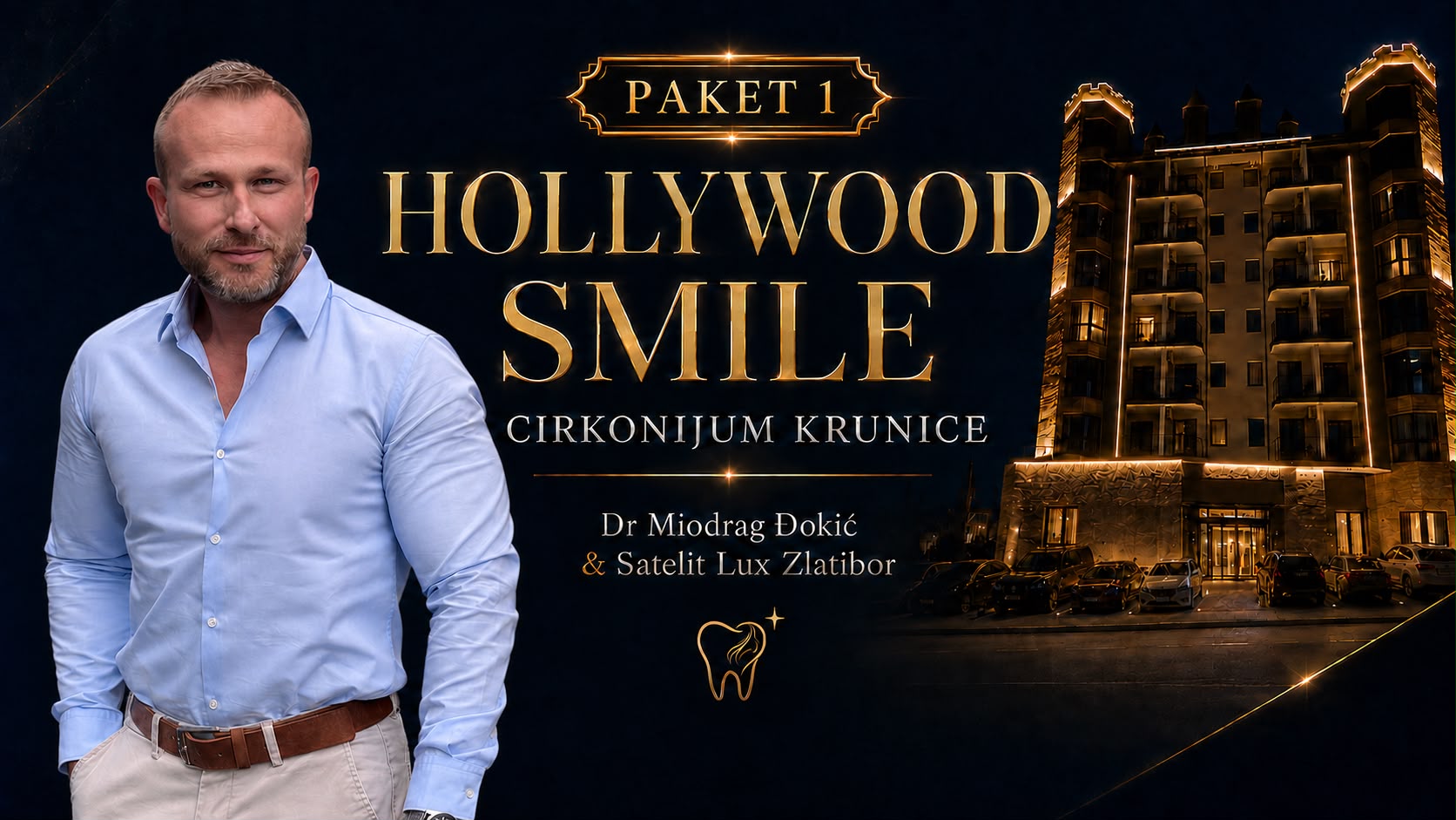 Hollywood Smile — cirkonijum krunice, dr Miodrag Đokić & Satelit Lux Zlatibor